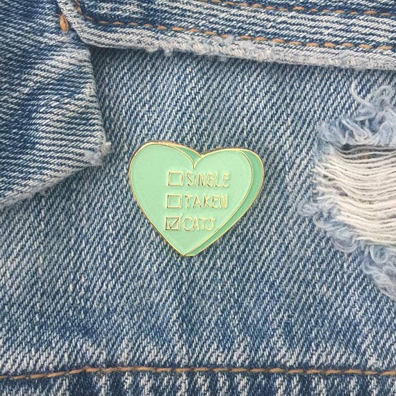 Single Taken Cats Enamel Pin