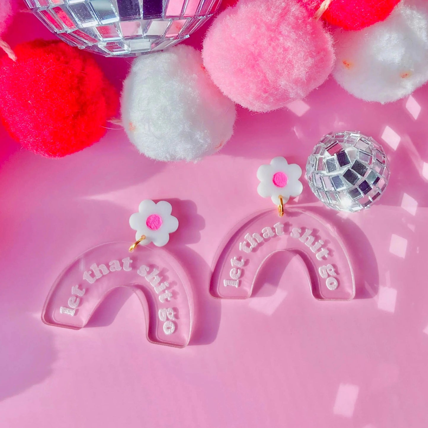 Let That Sh*t Go Earrings