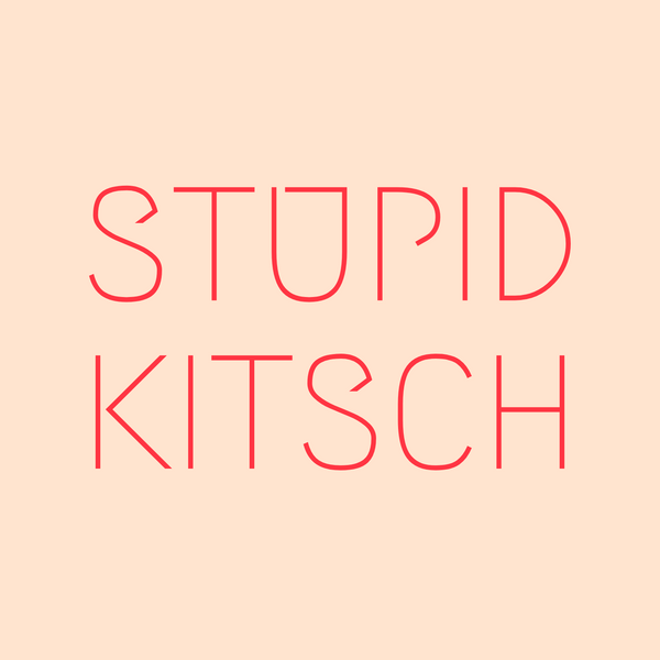 Stupid Kitsch