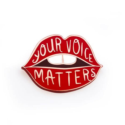 Your Voice Matters Pin