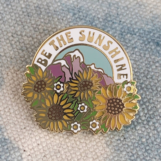 Be the Sunshine Enamel Pin
