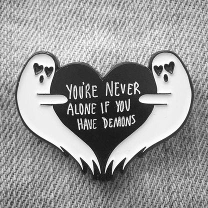 You're Never Alone Ghost Enamel Pin