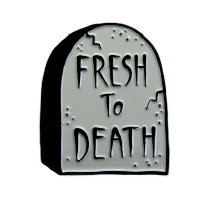 Fresh to Death Tombstone Enamel Pin