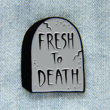Load image into Gallery viewer, Fresh to Death Tombstone Enamel Pin
