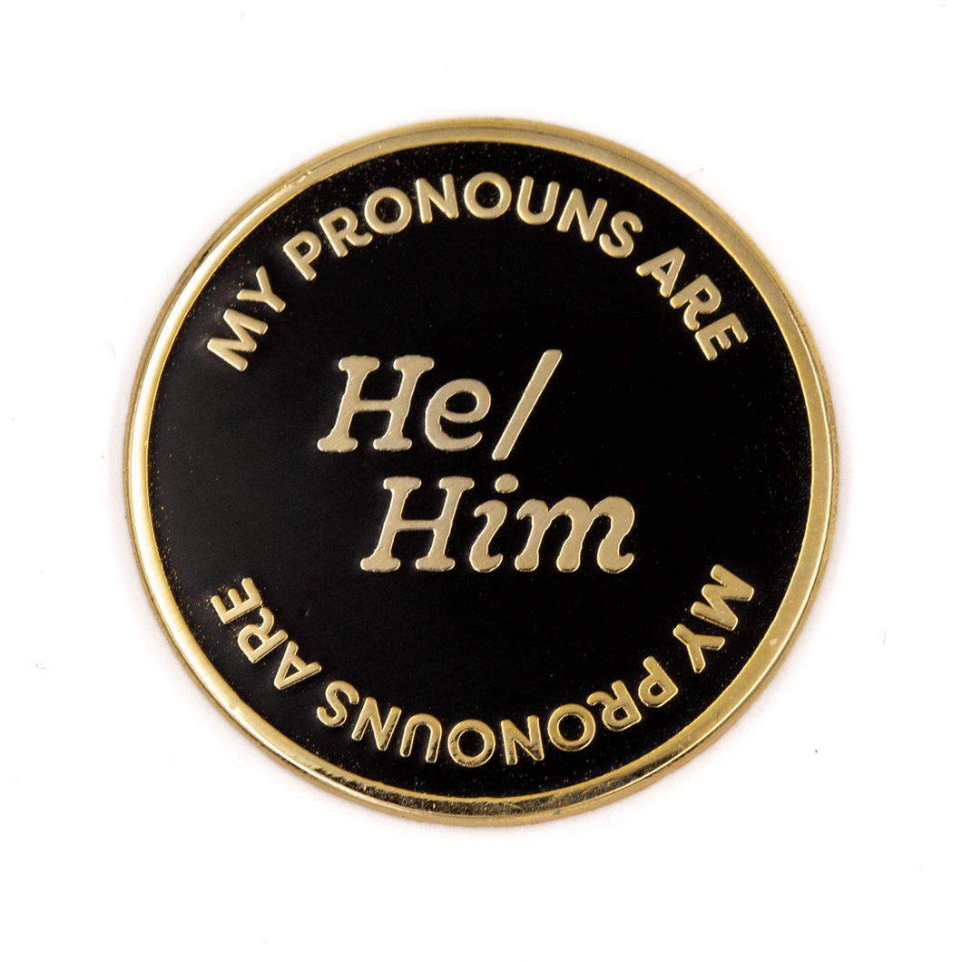 He/Him Pronouns Enamel Pin