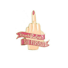Load image into Gallery viewer, Nevertheless She Persisted Pin
