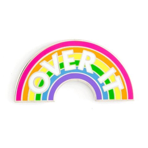 Over It Rainbow Enamel Pin