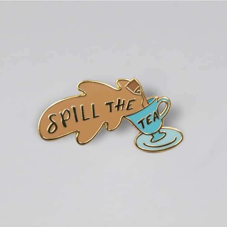 Spill the Tea Enamel Pin